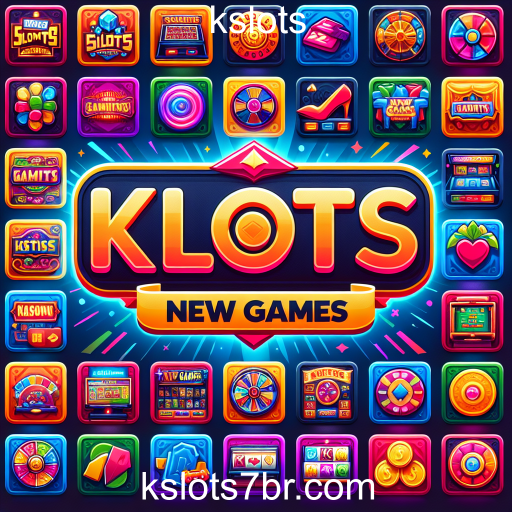 Descubra os Novos Jogos da Kslots: Inovações e Emoções para Todos